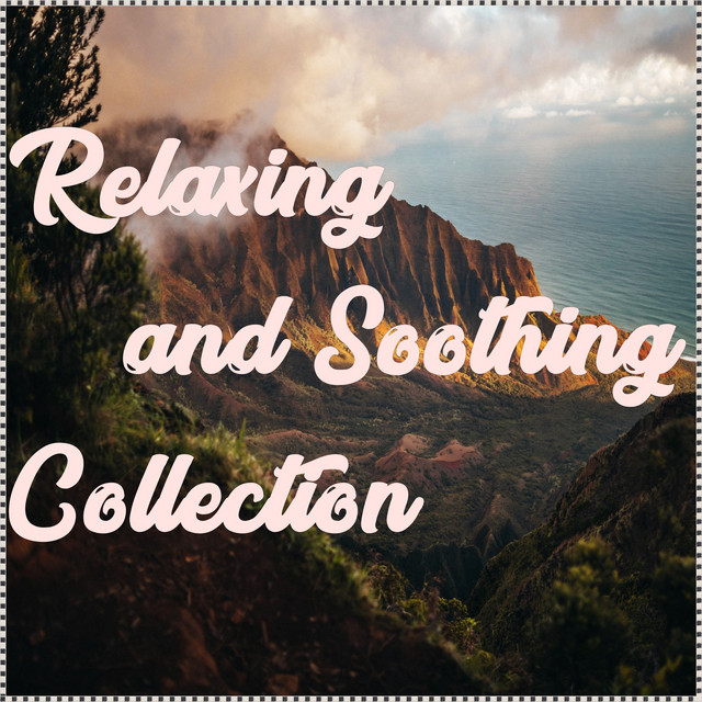 Relaxing and Soothing Collection cover art