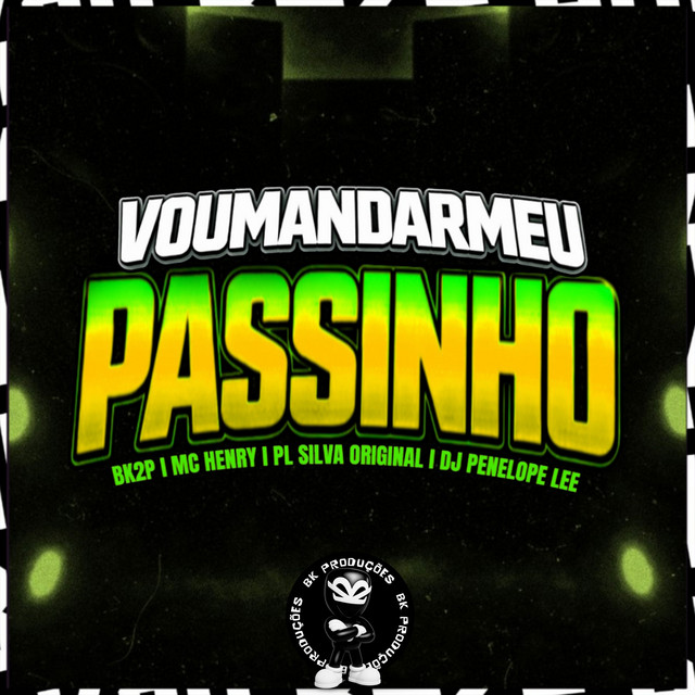 EU VOU MANDAR MEU PASSINHO