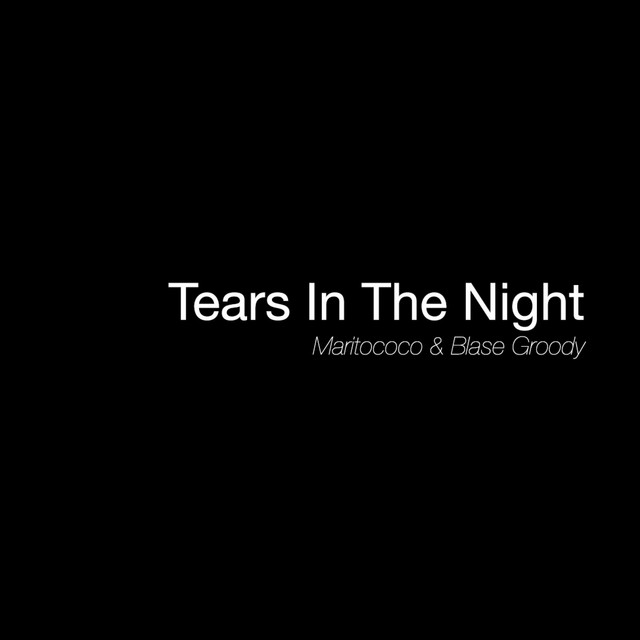Обкладинка: Tears in the night — Maritococo