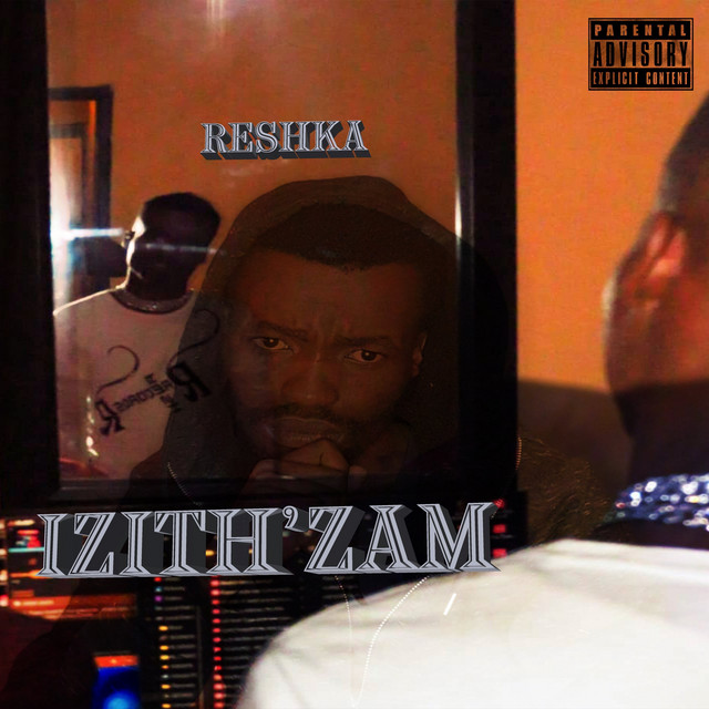 Izith'zam - Single by Reshka | Spotify
