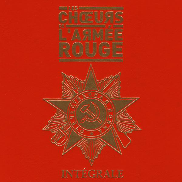 Les Chœurs De L'armée Rouge: Intégrale (Highlights) cover art