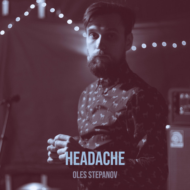 Обкладинка Oles Stepanov — Headache