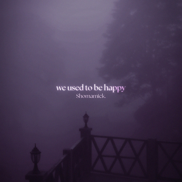 we used to be happy