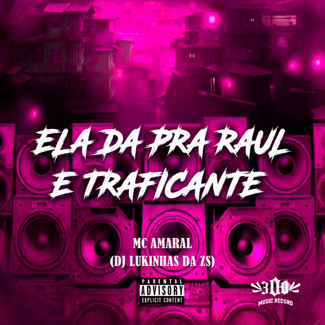 ELA DA PRA RAUL E TRAFICANTE