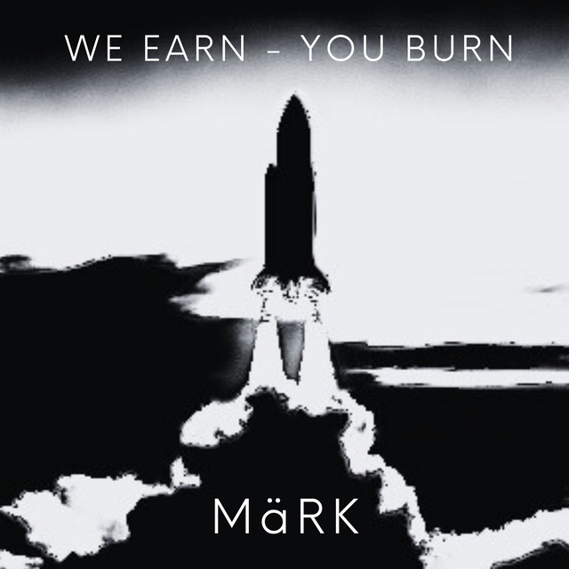 We earn you Burn cover art