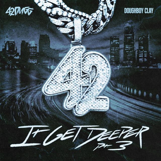 It Get Deeper Pt. 3 (with Doughboy Clay)