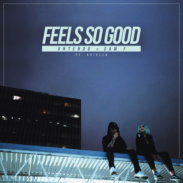 Feels So Good (feat. Aviella)
