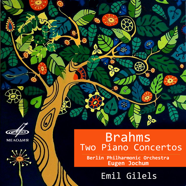 Emil Gilels, Eugen Jochum, Johannes Brahms: Two Piano Concertos