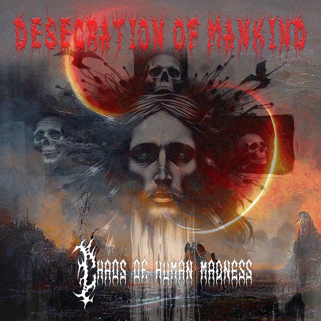 Обкладинка Desecration of Mankind — Chaos of Human Madness
