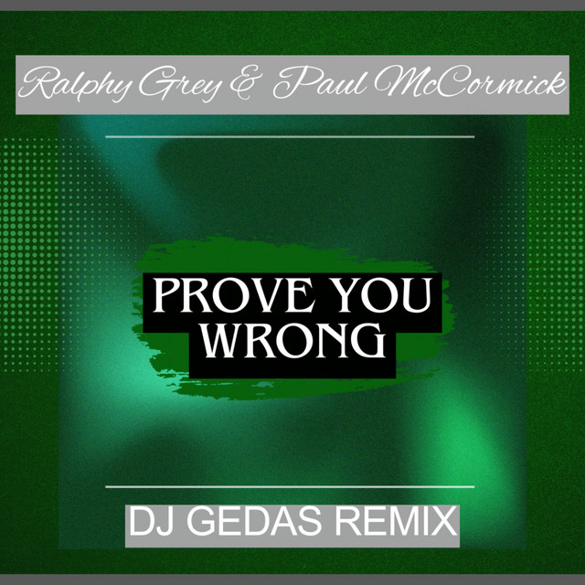 Prove You Wrong - DJ GEDAS Remix