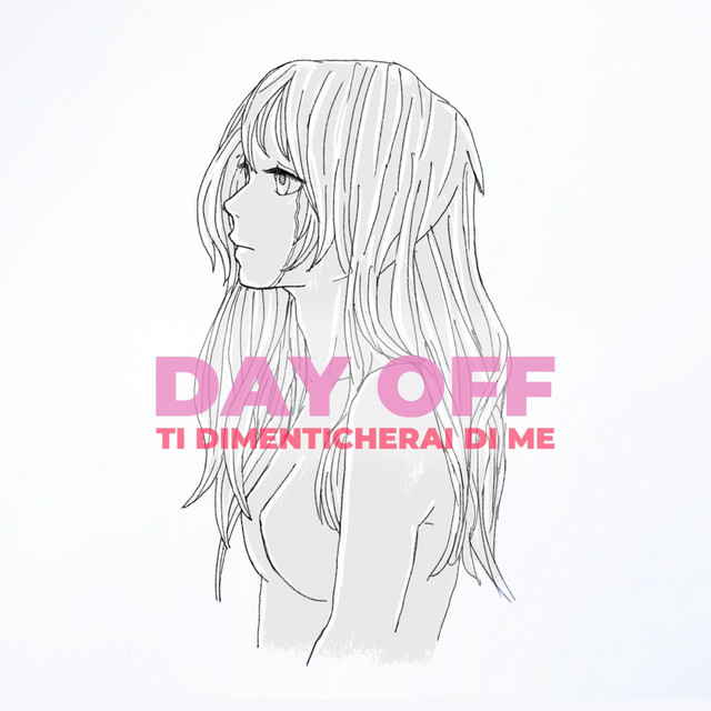 DAY OFF (Ti dimenticherai di me) cover