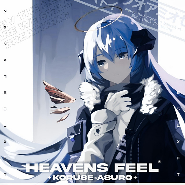 HEAVENS FEEL - song and lyrics by KoruSe, asuro | Spotify