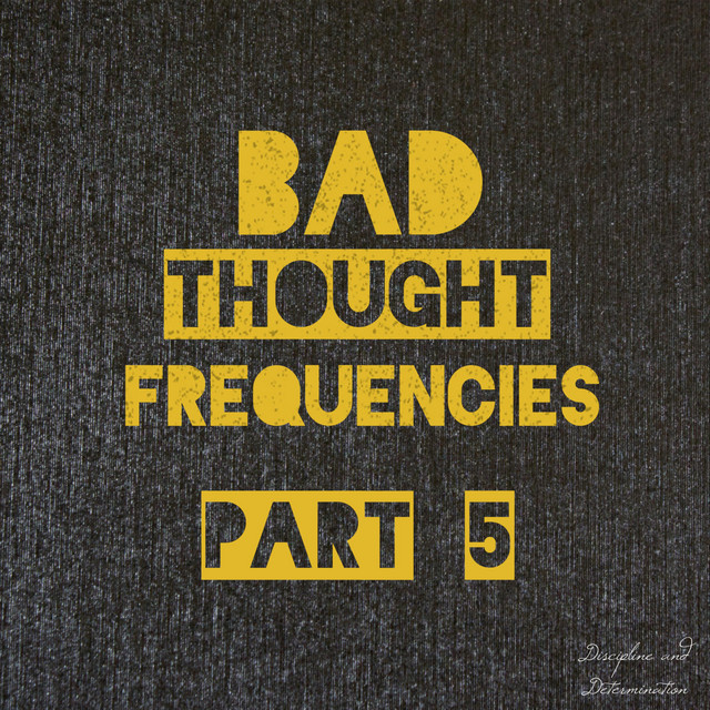 Bad Thought Frequencies (Part 5) cover art