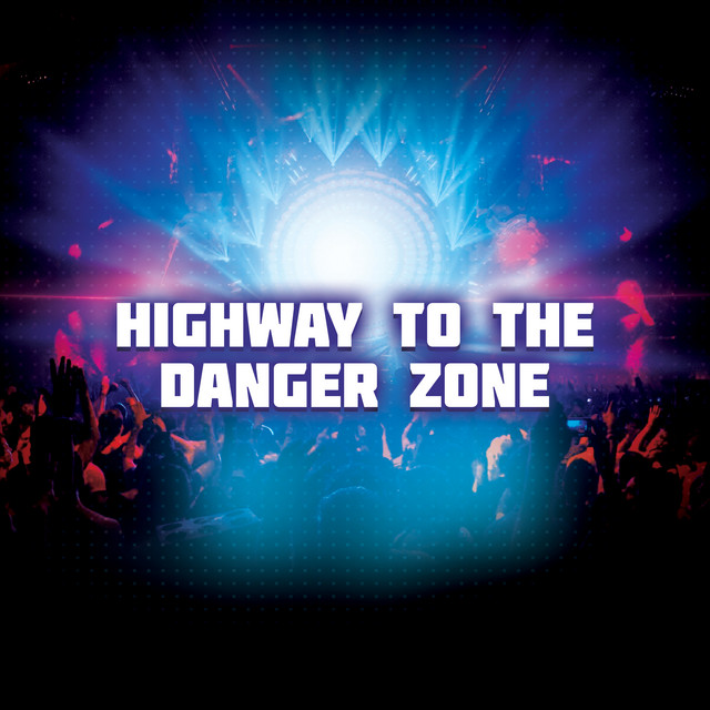 邦楽 DANGER WAY T.K.O Highway to the Danger Zone - Single by Dj Rehan | Spotify