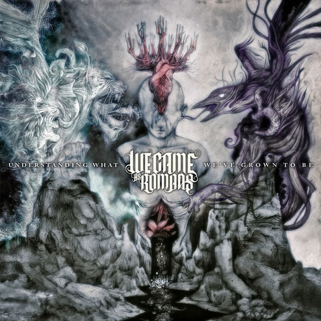 Omslag för Understanding What We’ve Grown To Be av We Came As Romans