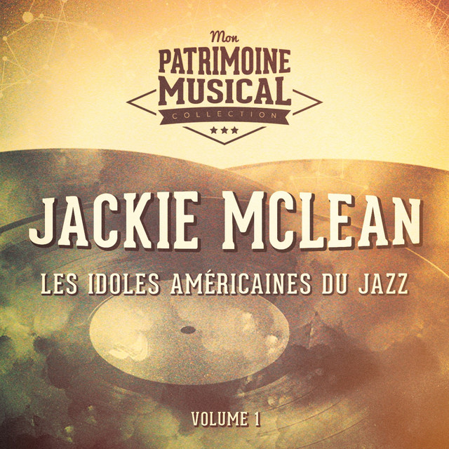 Les idoles américaines du jazz : Jackie McLean, Vol. 1 cover art