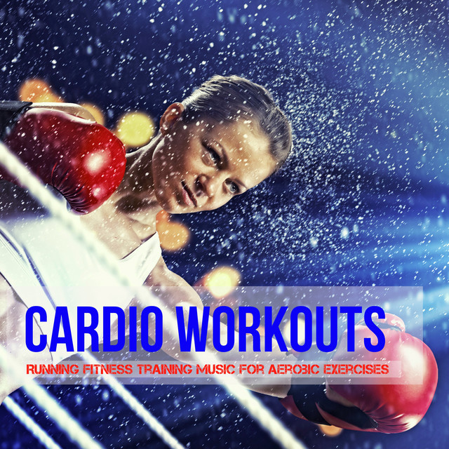 Cardio Workouts - Running Fitness Training Music for Aerobic Exercises with Deep House Electro Techno Sounds cover art