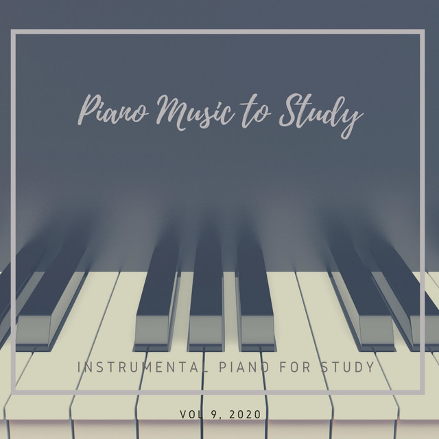 Piano Music to Study - Album by Instrumental Piano for Study | Spotify