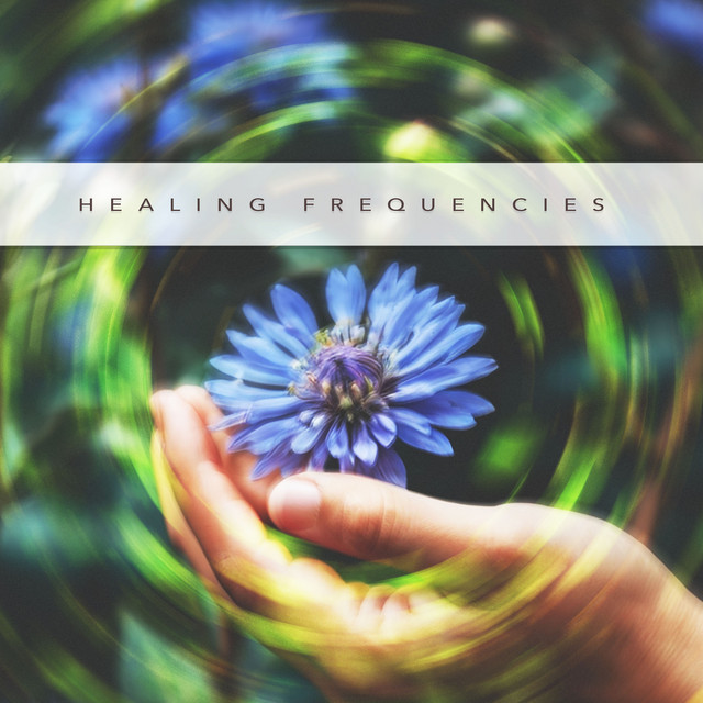 Healing Frequencies