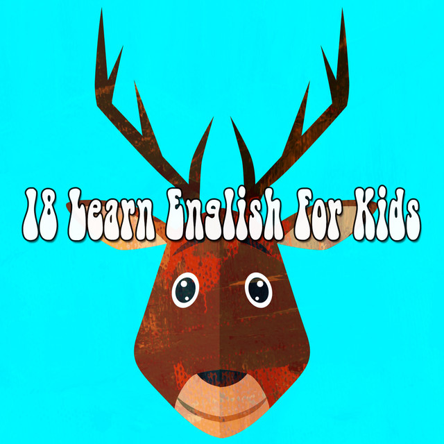18 Learn English For Kids - Album by Canciones Infantiles | Spotify