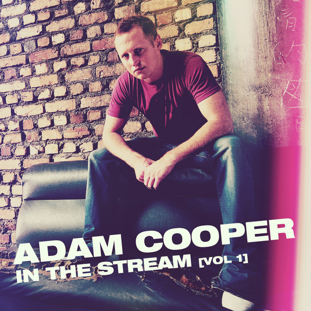 Adam Cooper in the Stream, Vol. 1 - Compilation by Various Artists ...
