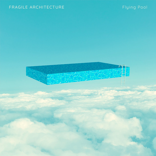 Flying Pool - Album by Fragile Architecture | Spotify
