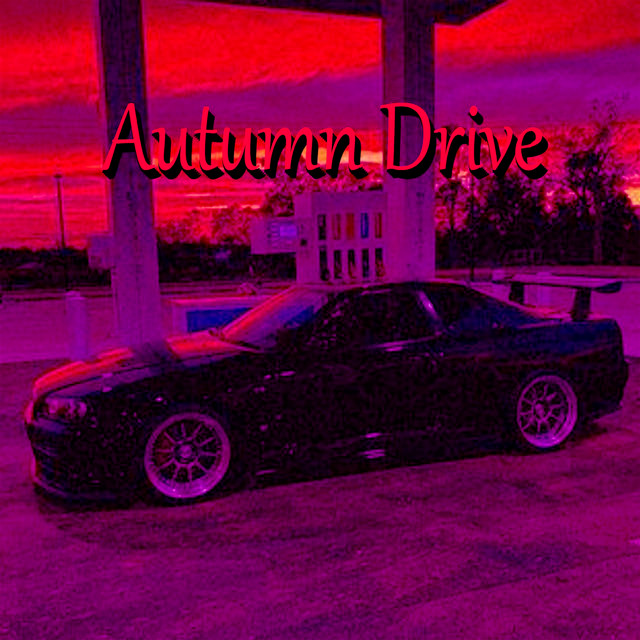 Обкладинка: Autumn Drive — The Mx$a