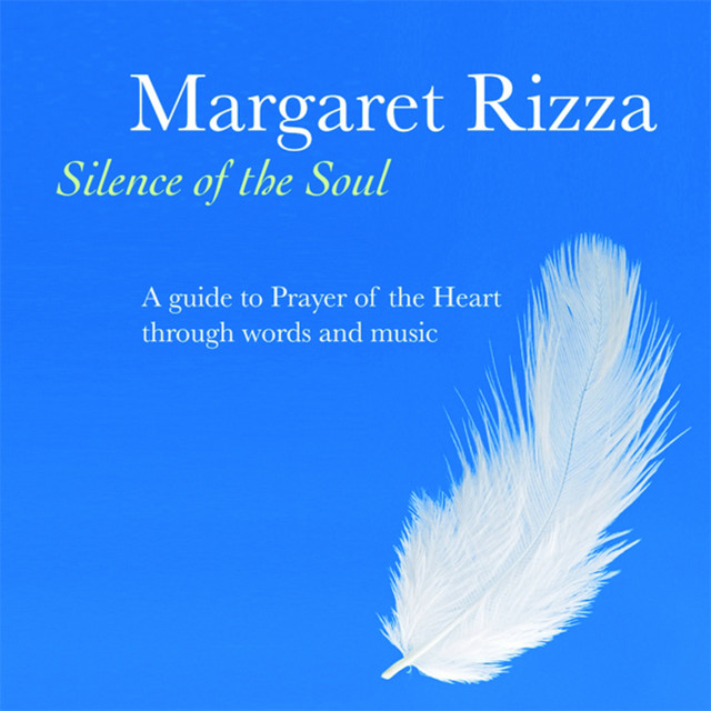 Margaret Rizza - Silence of the Soul - Album by Margaret Rizza | Spotify