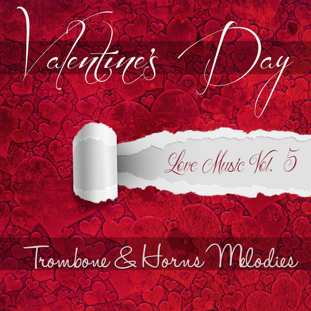 Valentine's Day - Trombone & Horns Melodies: Love Music, Vol.5 cover