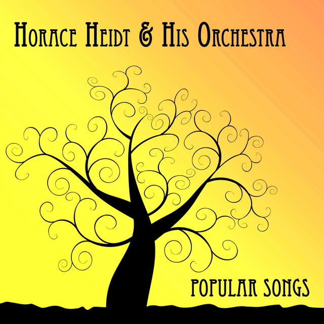Horace Heidt And His Orchestra