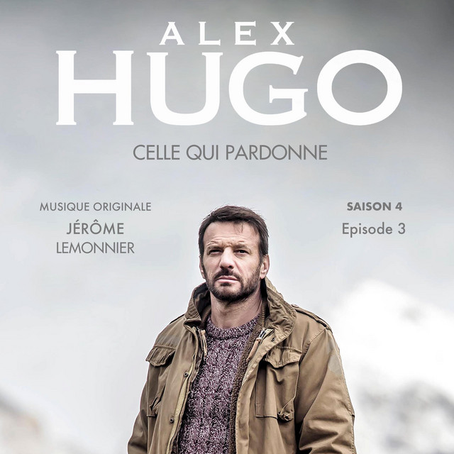 Alex Hugo, Celle qui pardonne (Original TV Soundtrack) cover