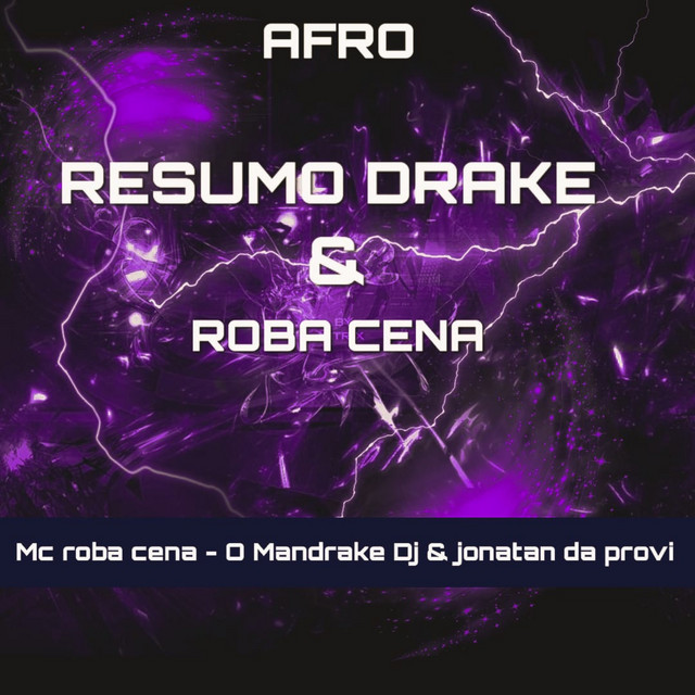 Afro Resumo Drake & Roba Cena