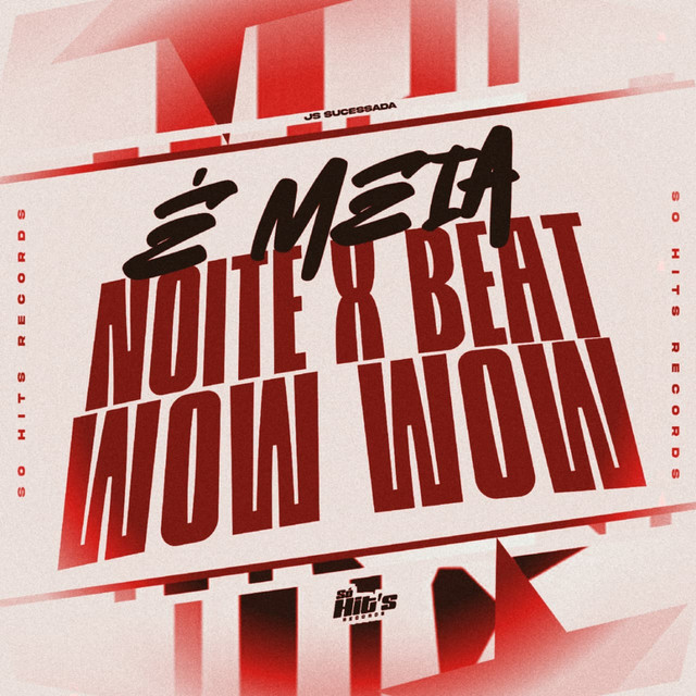 É Meia Noite x Beat Wow Wow