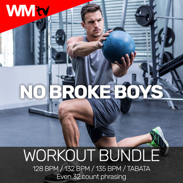 No Broke Boys - Workout Remix 132 Bpm