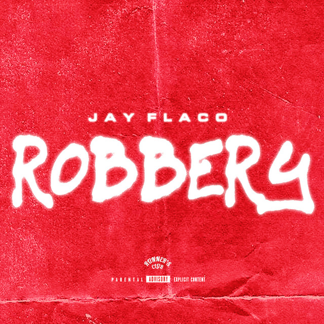 Robbery - Single by Jay Flaco | Spotify