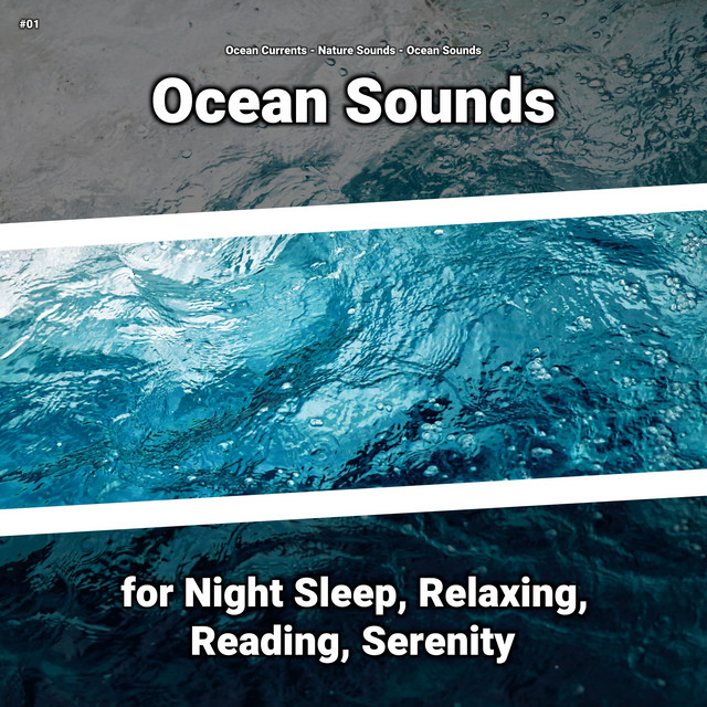 #01 Ocean Sounds for Night Sleep, Relaxing, Reading, Serenity cover art