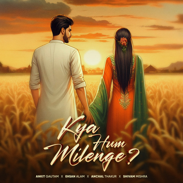 Kya Hum Milenge?