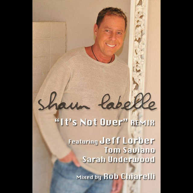 It's Not Over (Remix) [feat. Tom Saviano, Sarah Underwood. Rob Chiarelli & Jeff Lorber] - Single cover