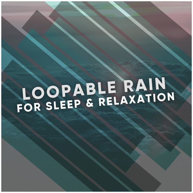 Loopable Rain for Sleep & Relaxation