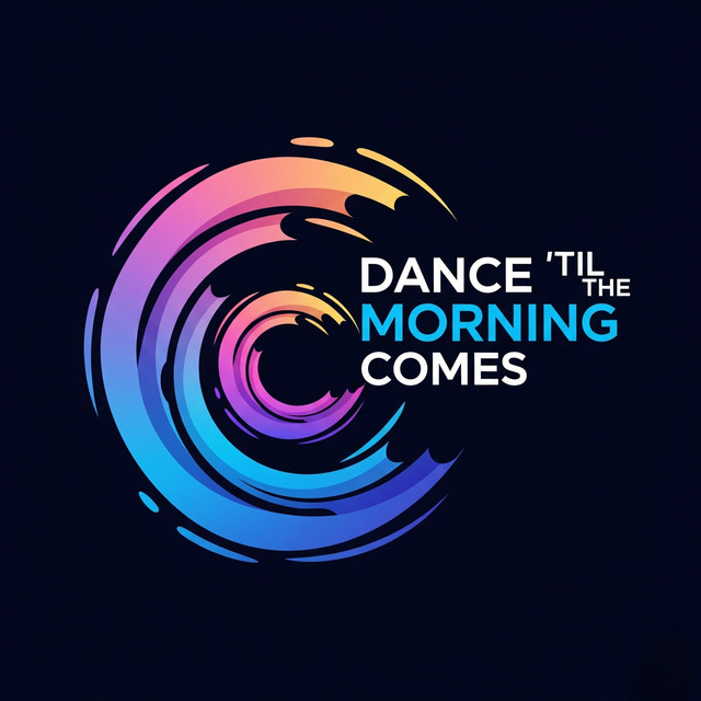 Dance 'Til the Morning Comes