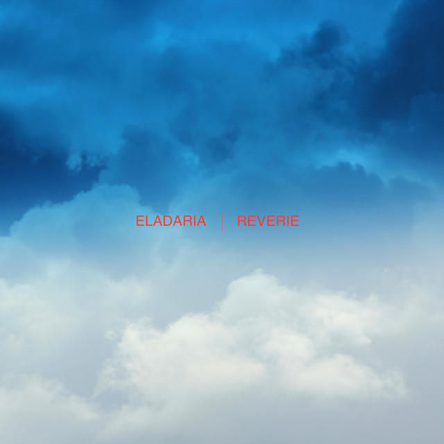 Reverie - Single by Eladaria | Spotify