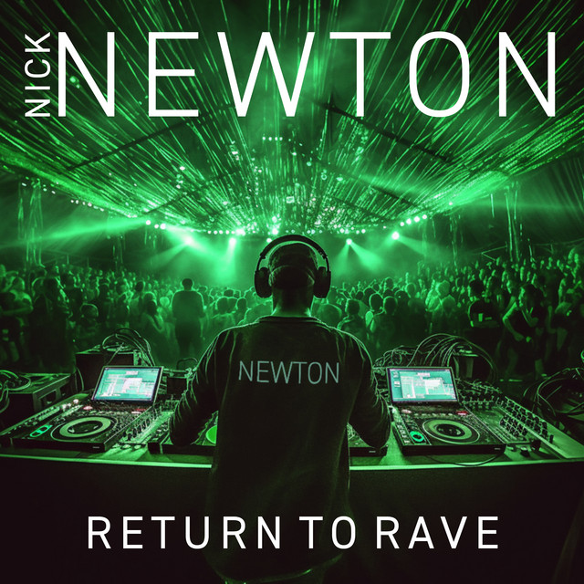 Return To Rave - Album by Nick Newton | Spotify