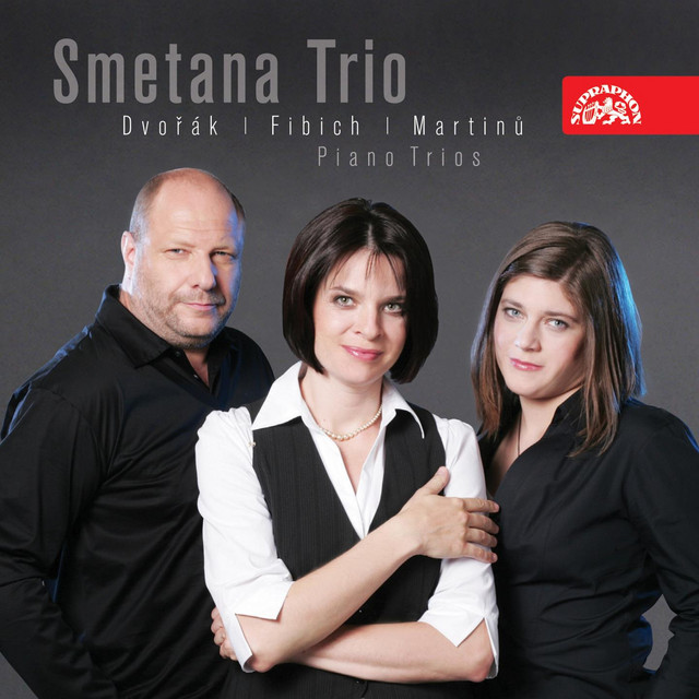Dvořák, Fibich and Martinů: Piano Trios