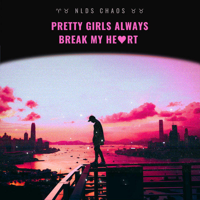 Pretty Girls Always Break My Heart cover art