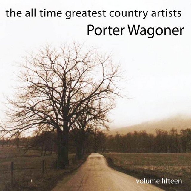 The All Time Greatest Country Artists-Porter Wagoner-Vol. 15 cover art