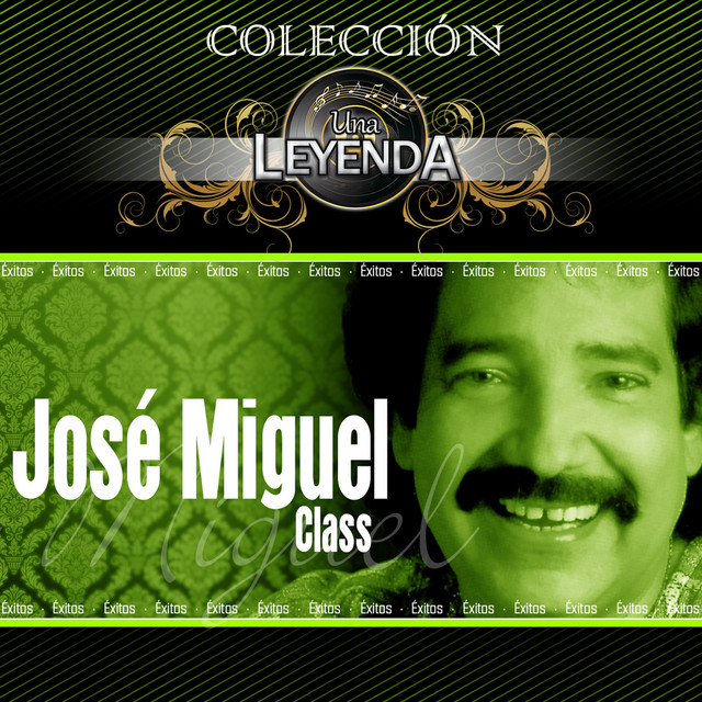Éxitos José Miguel Class