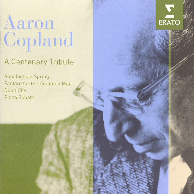 Aaron Copland - A Centenary Tribute