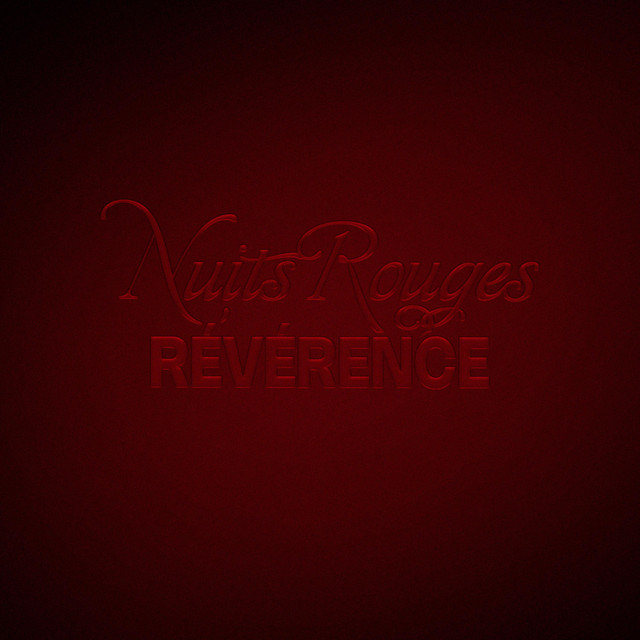 NUITS ROUGES/ Révérence
