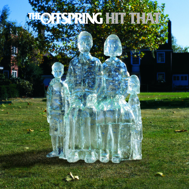 Hit That - song and lyrics by The Offspring | Spotify