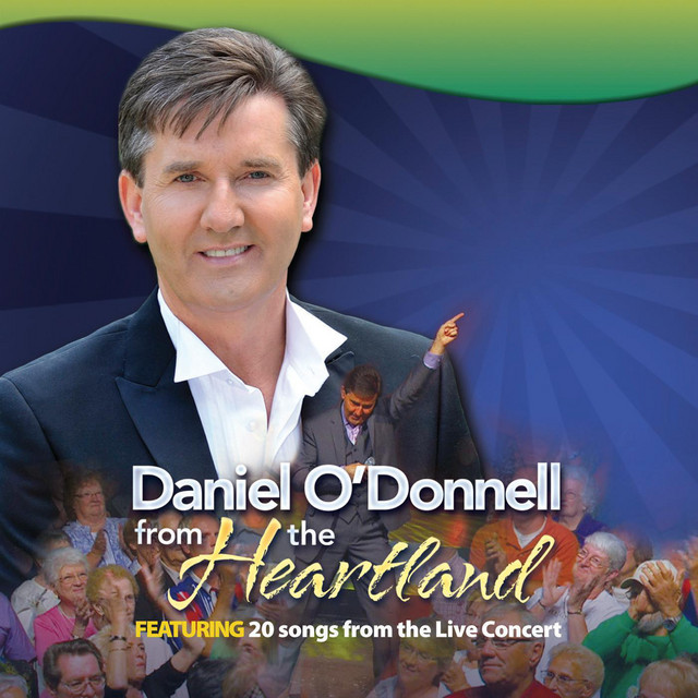 From the Heartland - Album by Daniel O'Donnell | Spotify